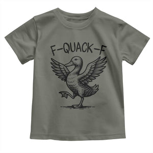 Funny F Quack F Duck Lover Sarcastic Joke Gift Toddler T Shirt TS12 Military Green Print Your Wear