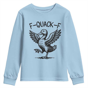Funny F Quack F Duck Lover Sarcastic Joke Gift Youth Sweatshirt TS12 Light Blue Print Your Wear