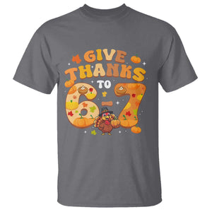 Give Thanks To 67 T Shirt Funny Brainrot Six Seven Meme Thanksgiving Gift TS12 Charcoal Print Your Wear