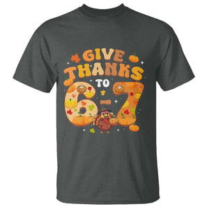 Give Thanks To 67 T Shirt Funny Brainrot Six Seven Meme Thanksgiving Gift TS12 Dark Heather Print Your Wear