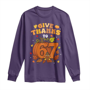 Thanksgiving Give Thanks To 67 Long Sleeve Shirt Funny Brainrot Meme Gift TS12 Purple Print Your Wear