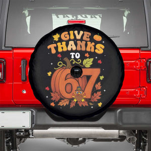 Thanksgiving Give Thanks To 67 Spare Tire Cover Funny Brainrot Meme Gift TS12 Black Print Your Wear