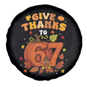 Thanksgiving Give Thanks To 67 Spare Tire Cover Funny Brainrot Meme Gift - Print Your Wear