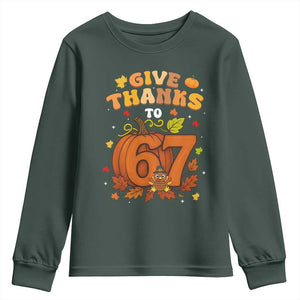 Thanksgiving Give Thanks To 67 Youth Sweatshirt Funny Brainrot Meme Gift TS12 Dark Forest Green Print Your Wear