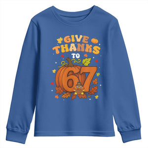 Thanksgiving Give Thanks To 67 Youth Sweatshirt Funny Brainrot Meme Gift TS12 Royal Blue Print Your Wear