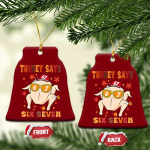Turkey Says Six Seven Ceramic Ornament Funny Thanksgiving Meme Gift TS12 Print Your Wear