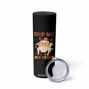 Turkey Says Six Seven Skinny Tumbler Funny Thanksgiving Meme Gift TS12 Print Your Wear