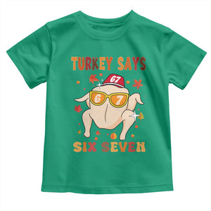 Turkey Says Six Seven Toddler T Shirt Funny Thanksgiving Meme Gift TS12 Irish Green Print Your Wear
