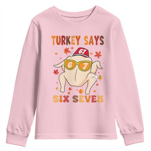 Turkey Says Six Seven Youth Sweatshirt Funny Thanksgiving Meme Gift TS12 Light Pink Print Your Wear