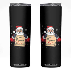 Funny Santa Six Seven Meme Skinny Tumbler Gen Z Christmas Gift TS12 Black Print Your Wear