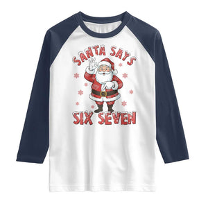 Funny Christmas Meme Gift Raglan Shirt Santa Says Six Seven TS12 White Navy Print Your Wear