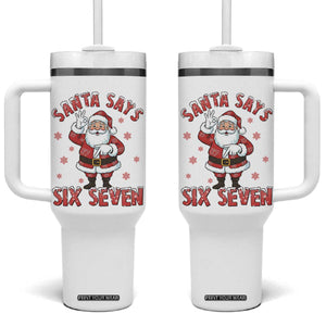 Funny Christmas Meme Gift Tumbler With Handle Santa Says Six Seven TS12 One Size: 40 oz White Print Your Wear
