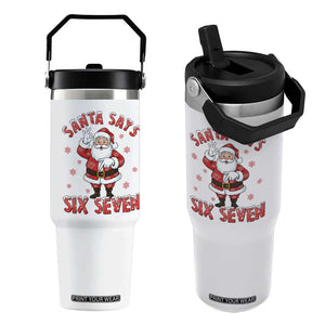 Funny Christmas Meme Gift Flip Straw Tumbler Santa Says Six Seven TS12 One Size: 30 oz White Print Your Wear