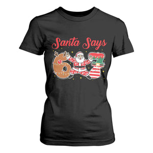 Funny Santa Says Six Seven Meme T Shirt For Women Holiday Gift For Gen Z TS12 Black Print Your Wear