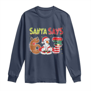 Funny Sant Goose Says Six Seven Long Sleeve Shirt Christmas Gift For Gen Z TS12 Navy Print Your Wear