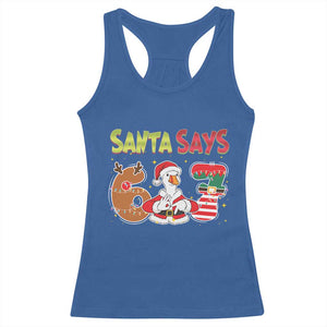 Funny Sant Goose Says Six Seven Racerback Tank Top Christmas Gift For Gen Z TS12 Royal Blue Print Your Wear