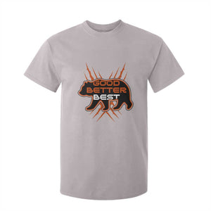Good Better Best Motivational T Shirt For Kid CFB Lover Gift TS12 Ice Gray Print Your Wear