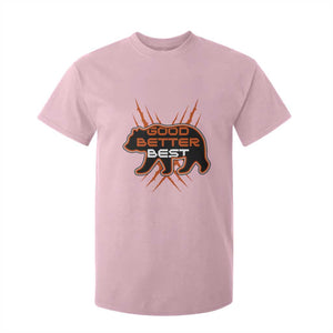 Good Better Best Motivational T Shirt For Kid CFB Lover Gift TS12 Light Pink Print Your Wear
