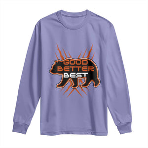 Good Better Best Motivational Long Sleeve Shirt Chicago Football Lovers Gift TS12 Violet Print Your Wear