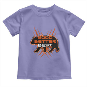 Good Better Best Motivational Toddler T Shirt CFB Lover Gift TS12 Violet Print Your Wear
