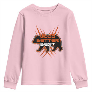 Good Better Best Motivational Youth Sweatshirt CFB Lover Gift TS12 Light Pink Print Your Wear