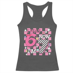 Pink Checkered I Was 6 Now I Am 7 Racerback Tank Top Girl Birthday Gift TS12 Dark Heather Print Your Wear