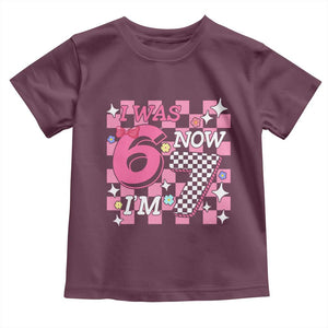 Pink Checkered I Was 6 Now I Am 7 Toddler T Shirt Girl Birthday Gift TS12 Maroon Print Your Wear