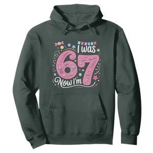 Seventh Birthday Girl Hoodie I Was 6 Now I Am 7 Meme TS12 Dark Forest Green Print Your Wear