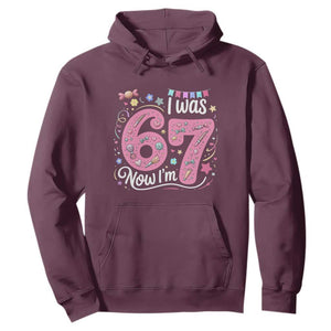 Seventh Birthday Girl Hoodie I Was 6 Now I Am 7 Meme TS12 Maroon Print Your Wear