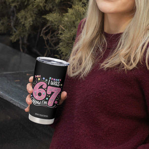Seventh Birthday Girl Tumbler Cup I Was 6 Now I Am 7 Meme TS12 Print Your Wear