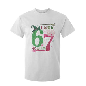 Birthday Girl I Was 6 Now I Am 7 T Shirt For Kid Gift For Alpha Kids TS12 White Print Your Wear