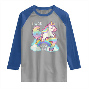 Funny Unicorn I Was 6 Now I Am 7 Raglan Shirt Girl Seventh Birthday Gift TS12 Sport Gray Royal Print Your Wear