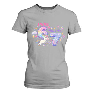 I Was 6 Now I Am 7 T Shirt For Women Funny Birthday Alpha Kids TS12 Sport Gray Print Your Wear