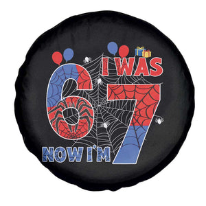 I Was 6 Now I Am 7 Spare Tire Cover Funny Spider Birthday Boy TS12 Print Your Wear