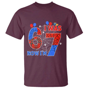 I Was 6 Now I Am 7 T Shirt Funny Spider Birthday Boy TS12 Maroon Print Your Wear