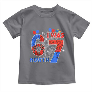 I Was 6 Now I Am 7 Toddler T Shirt Funny Spider Birthday Boy TS12 Charcoal Print Your Wear