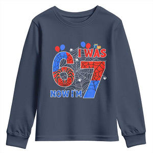 I Was 6 Now I Am 7 Youth Sweatshirt Funny Spider Birthday Boy TS12 Navy Print Your Wear