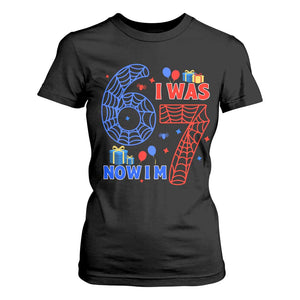 Spider Boy I Was 6 Now I Am 7 T Shirt For Women Seventh Birthday Gift TS12 Black Print Your Wear