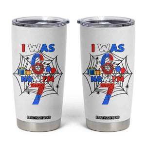 I Was 6 Now I Am 7 Tumbler Cup Spider Themed Birthday Boy TS12 White Print Your Wear