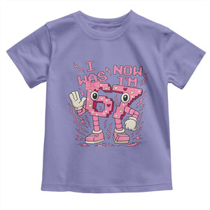 Seven Years Old Birthday Girl Toddler T Shirt I Was 6 Now I Am 7 TS12 Violet Print Your Wear