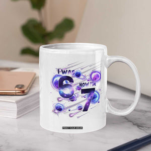 Funny Galaxy Space Birthday Coffee Mug I Was Six Now I Am Seven TS12 Print Your Wear