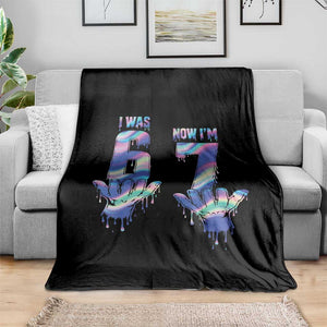 Funny I Was 6 Now I Am 7 Throw Blanket Iridescent Effect Printed Kids Birthday TS12 Print Your Wear