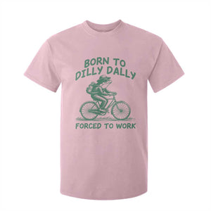 Born To Dilly Dally Forced To Work T Shirt For Kid Funny Frog Meme TS12 Light Pink Print Your Wear