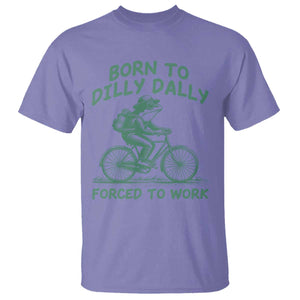 Born To Dilly Dally Forced To Work T Shirt Funny Frog Meme TS12 Violet Print Your Wear