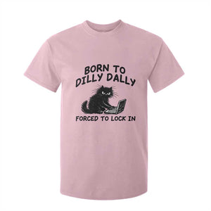 Funny Black Cat T Shirt For Kid Born To Dilly Dally Forced To Lock In TS12 Light Pink Print Your Wear
