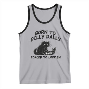 Funny Black Cat Tank Top Born To Dilly Dally Forced To Lock In TS12 Athletic Heather Black Print Your Wear