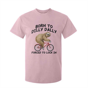 Funny Sloth Lover T Shirt For Kid Born To Dilly Dally Forced To Lock In TS12 Light Pink Print Your Wear