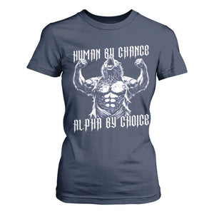 Funny Cringe Werewolf Memes T Shirt For Women Human By Chance Alpha By Choice TS12 Navy Print Your Wear