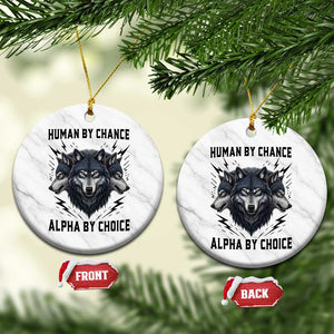 Alpha By Choice Human By Chance Wolf Mindset Quote Ceramic Ornament TS12 1pc White Marble Print Your Wear