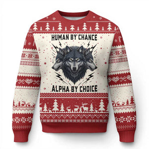Alpha By Choice Human By Chance Wolf Mindset Quote Ugly Christmas Sweater TS12 Beige Red Print Your Wear
